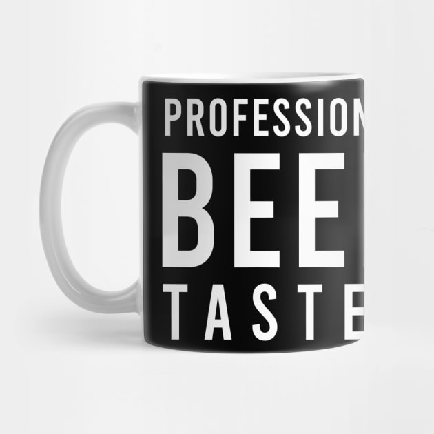 Professional Beer Taster - Funny by UncagedUSA